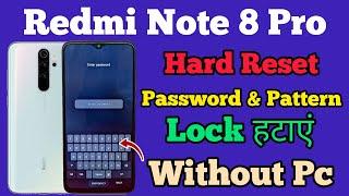 Redmi note 8 Pro Hard Reset Without Password || Password Lock Unlock || Pattern Lock Remove || 2024.