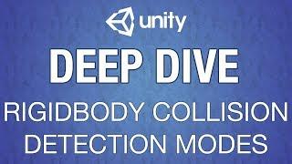 Unity Rigidbody Collision Detection Modes