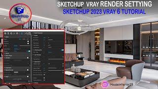 SKETCHUP IT |  Render Setting | V-Ray render setting | V-Ray 6 +Sketchup 2023 | Render setting