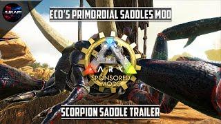 ARK: Survival Evolved | Eco's Primordial Saddles Mod | Scorpion Saddle Trailer