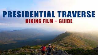 PRESIDENTIAL TRAVERSE IN 1 DAY [ Film + Guide + Where to Camp ]