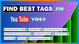 How To Find Best Tags For YouTube Videos | YouTube Tags Generator