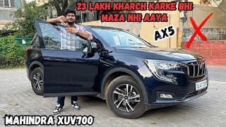 23 Lakh Kharch Karke Galti Kardi ? | Mahindra XUV 700 AX5 2024| Petrol…