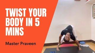 Advanced Twisting Yoga Pose | Praveen Yoga