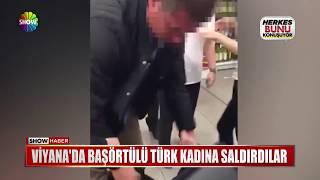 Viyana'da başörtülü Türk kadına saldırdılar