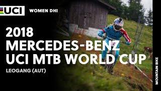 2018 Mercedes-Benz UCI Mountain Bike World Cup - Leogang (AUT) / Women DHI
