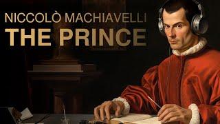 'The Prince' by Machiavelli - The Complete Book in Today's Language