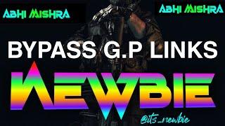 How to Bypass GP Links ? #newbie @its_newbie