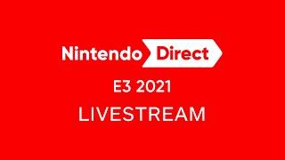 Nintendo Direct + Treehouse E3 2021 Livestream