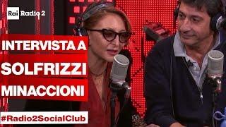 EMILIO SOLFRIZZI e PAOLA MINACCIONI a Radio2 Social Club