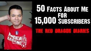 50 Facts About Me for 15,000 Subscribers