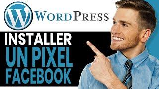 Comment Installer un pixel Facebook sur WordPress (2024)