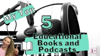 5 Educational Books + Podcasts You NEED to Listen To || EP 16