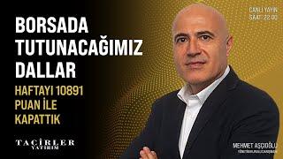 Borsada Hafta Kapanışı | Mehmet Aşçıoğlu | Tacirler Yatırım