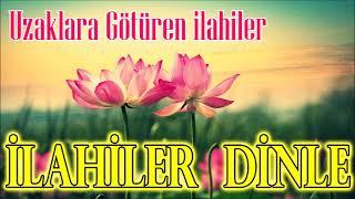 Uzaklara Götüren İlahiler - İlahi Şöleni Tam ( 1 Saat )