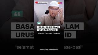 BASA-BASI DALAM URUSAN TAUHID - Ustadz Dr. Firanda Andirja Hafizahulloh #dakwah #tauhid