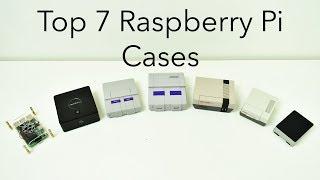 Top 7 Raspberry Pi 3 Cases