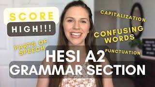 How to Score HIGH! HESI A2 GRAMMAR SECTION 2023 | Study Tips & Resources