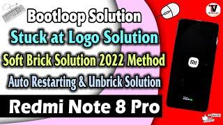Redmi Note 8 Pro : Bootloop or Auto Restart Solution, Stuck at MIUI Logo (Soft Brick Solution) 2022