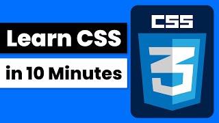 Learn CSS Basics in 10 Minutes (for beginners)