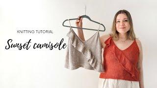 How to knit the Sunset Camisole: Summer Top Knitting Tutorial