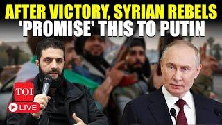 Syrian Rebels' Big 'Promise' To Putin After Defeating Assad's Forces; 'We Assure...' | Watch