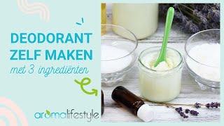 Zelf Deodorant maken, met maar 3 ingrediënten. Ideaal voor beginners.