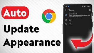 How To Automatically Update Appearance On Google Chrome (Updated)