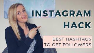 Instagram Hack | Best Hashtags To Get Followers