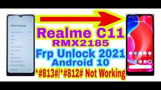 Realme C11 (RMX2185) *#813# / *#812# Not Working |Android 10 Frp Bypass Without Pc 2021 100% Working