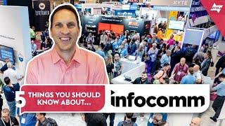 5 Things You Should Know About Infocomm 2024