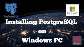 Installing Postgres SQL on Windows PC