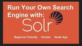 [Part 1/2] Run Your Own Search Engine With Apache Solr