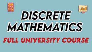 Discrete Mathematics (Full Course)