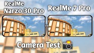 RealMe Narzo 30 Pro vs RealMe 7 Pro Camera Test