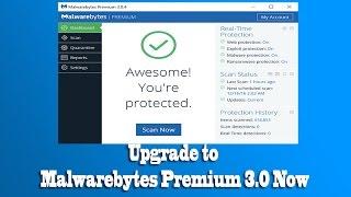 Upgrade to Malwarebytes Premium 3 0 Now