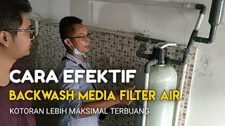 BACKWASH FILTER AIR!? Ini CARA EFEKTIF Membuang Endapan Yang Terperangkap Di Media Filter Air