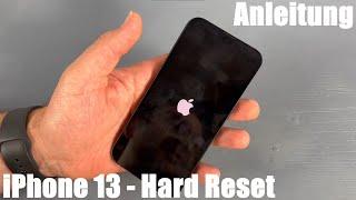 Apple iPhone 13 (2021) Hard Reset (Reboot) bei Funktion Verlust oder Fehlfunktionen Anleitung