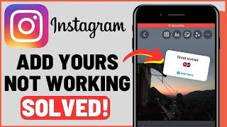 How To FIX Add Yours Not Working On Instagram