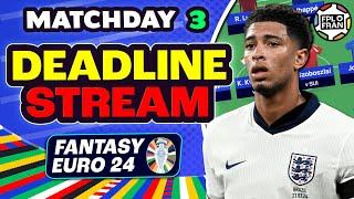 EURO FANTASY MD3 DEADLINE STREAM | Euro 2024 Fantasy Football