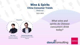 China Wine & Spirits Consumer Trends Webinar by Daxue Consulting and Sopexa