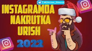 Instagramga Nakrutika qilish 2022   | Aminov Dilmurod #Instagramga_nakrutika_urish_2021