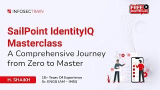 SailPoint IdentityIQ Masterclass: A Comprehensive Journey from Zero to Master