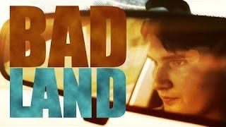 BAD LAND - A Canon T3i Short Film By Jacob Scoggins