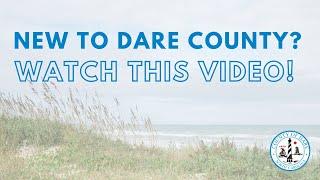 Are You New to Dare County, N.C.?