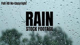 Free Full HD Rain Stock Footage || Rain Video Collection No Copyright