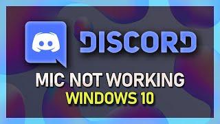 Discord - How To Fix Microphone Not Working on Windows 10