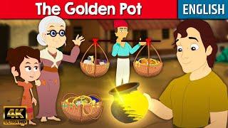 The Golden Pot - Story In English | Moral Stories For Kids | Bedtime Stories | English Fairy Tales