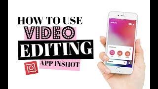 How To Edit Videos On Your Phone Using InShot App