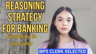 Reasoning Strategy for Bank Exams || IBPS Clerk Selected ||